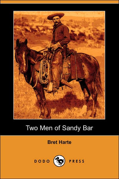Two Men of Sandy Bar [ePUB]
